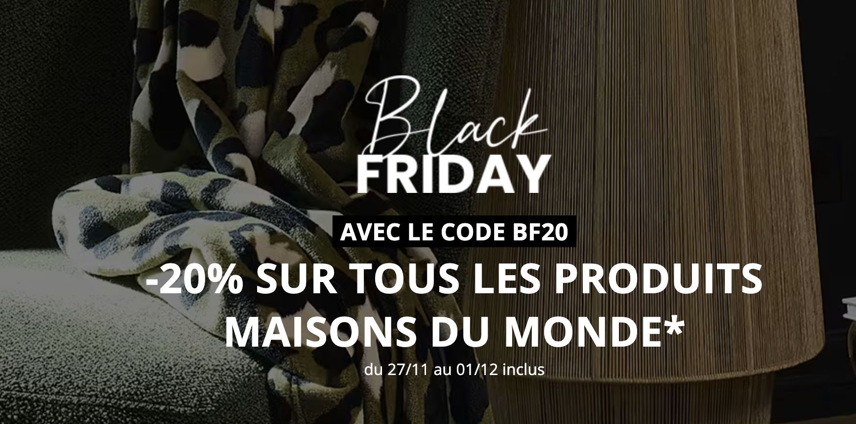black friday maison du monde